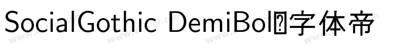 SocialGothic DemiBol字体转换